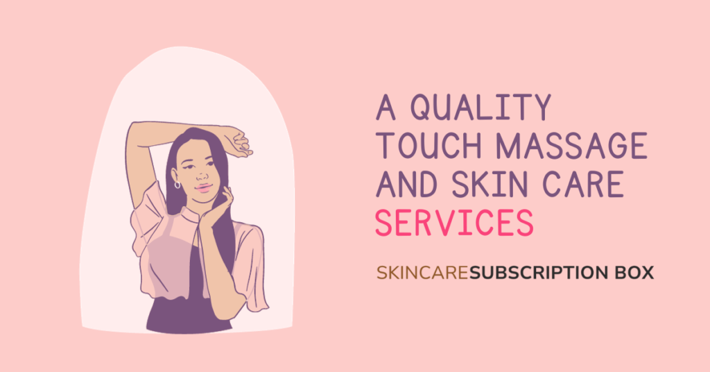 A Quality Touch Massage and Skin Care services