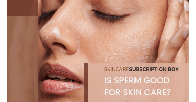Is Sperm good for skin care?