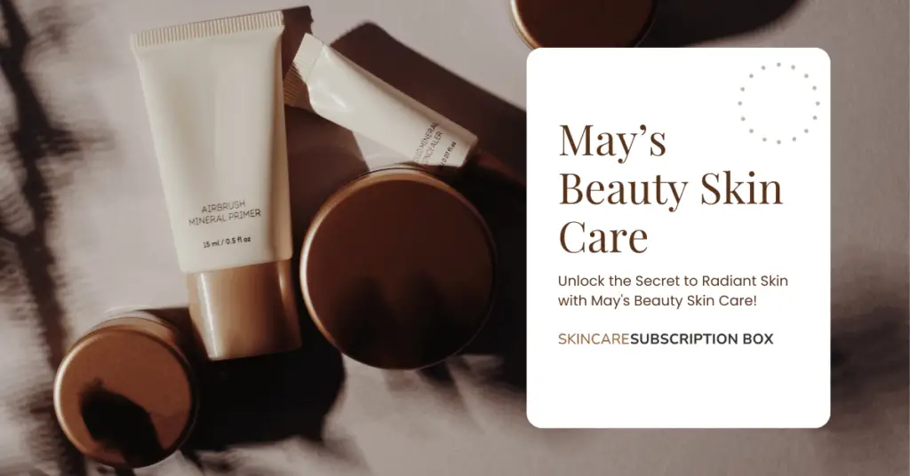 Unlock the Secret to Radiant Skin with May's Beauty Skin Care