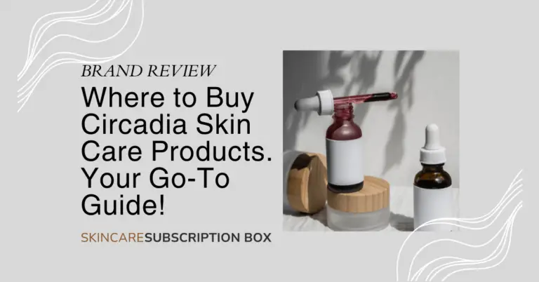 Where to Buy Circadia Skin Care Products – Your Go-To Guide!