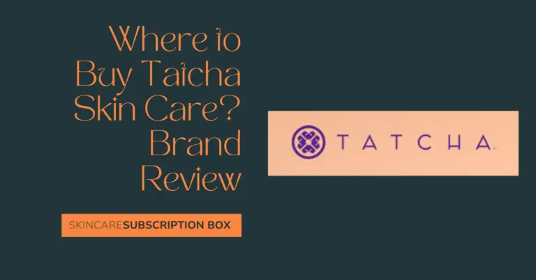 Where to Buy Tatcha Skin Care? Brand Review