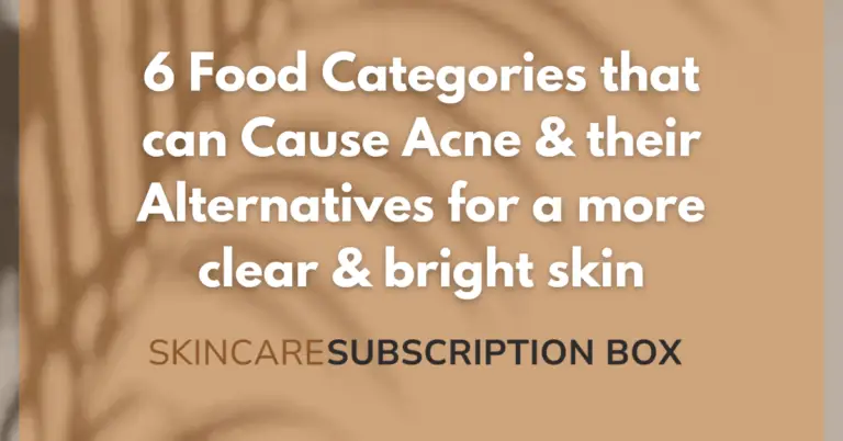 6 Food Categories that can Cause Acne