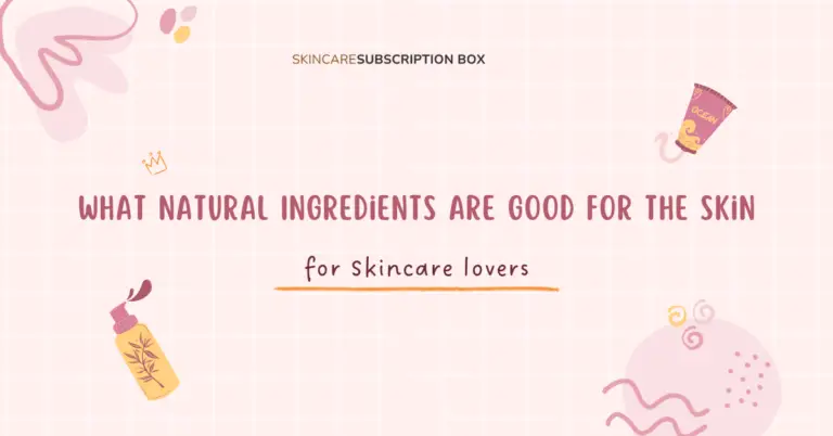 What Natural Ingredients are Good for the Skin